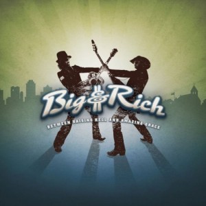 Big & Rich Big & Rich