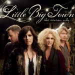 LITTLE BIG TOWN PREPARES FOR HIGHLY ANTICIPATED AUGUST 24 RELEASE OF THE REASON WHY